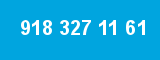 918 327 11 61